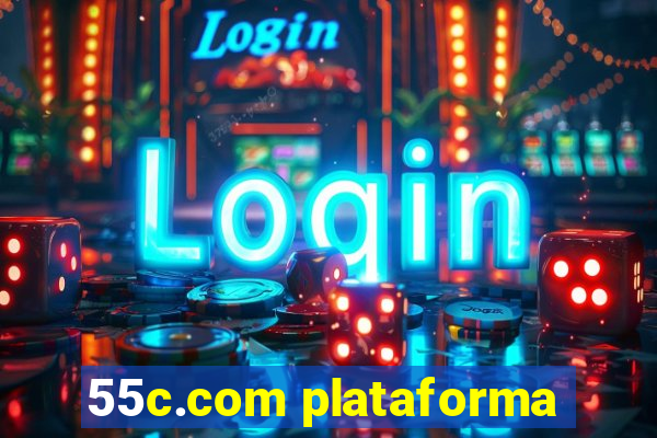 55c.com plataforma